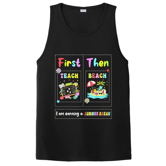 First Teach Then Beach I Am Earning A Summer Break Teacher PosiCharge Competitor Tank