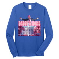 Funny Trump Take America Back DaddyS Home Trump Pink Long Sleeve Shirt