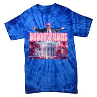 Funny Trump Take America Back DaddyS Home Trump Pink Tie-Dye T-Shirt