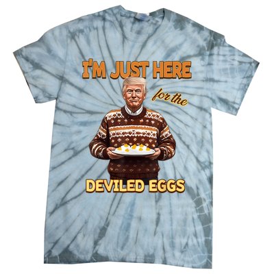 Funny Trump Thanksgiving IM Just Here For The Deviled Eggs Tie-Dye T-Shirt