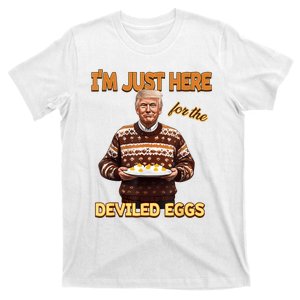 Funny Trump Thanksgiving IM Just Here For The Deviled Eggs T-Shirt