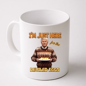 Funny Trump Thanksgiving IM Just Here For The Deviled Eggs Coffee Mug