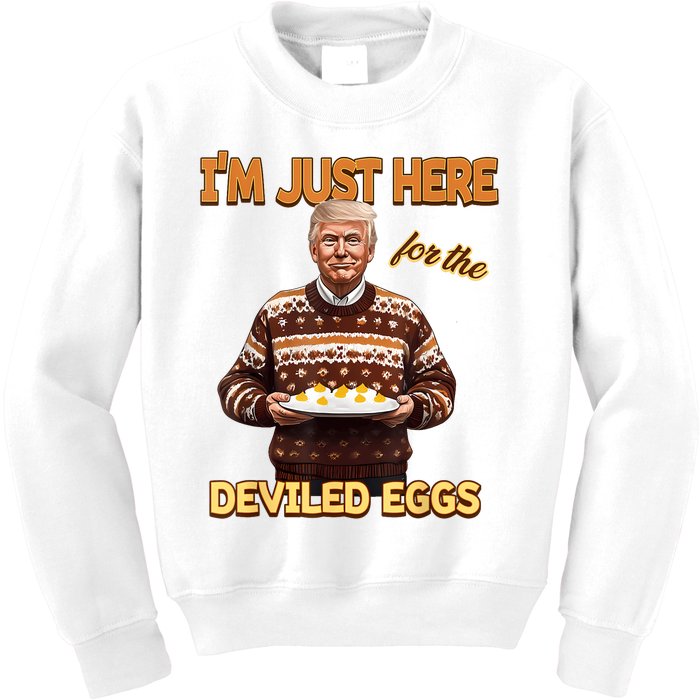 Funny Trump Thanksgiving IM Just Here For The Deviled Eggs Kids Sweatshirt