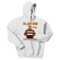 Funny Trump Thanksgiving IM Just Here For The Deviled Eggs Kids Hoodie