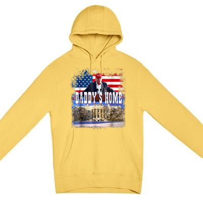 Funny Trump Take America Back Daddys Home Trump 2024 Premium Pullover Hoodie