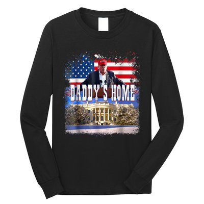 Funny Trump Take America Back Daddys Home Trump 2024 Long Sleeve Shirt