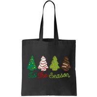 Funny Tis The Season Christmas Tree Cakes Debbie Xmas Gifts Tote Bag