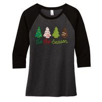 Funny Tis The Season Christmas Tree Cakes Debbie Xmas Gifts Women's Tri-Blend 3/4-Sleeve Raglan Shirt