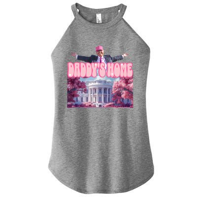 Funny Trump Take America Back DaddyS Home Trump Pink 2024 Great Gift Women's Perfect Tri Rocker Tank