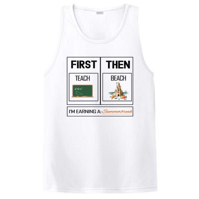 First Teach Then Beach I Am Earning A Summer Break Teacher PosiCharge Competitor Tank