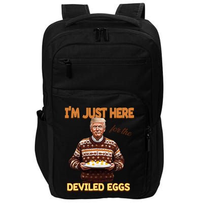 Funny Trump Thanksgiving IM Just Here For The Deviled Eggs Impact Tech Backpack