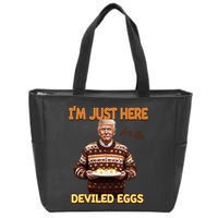 Funny Trump Thanksgiving IM Just Here For The Deviled Eggs Zip Tote Bag