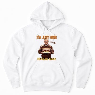 Funny Trump Thanksgiving IM Just Here For The Deviled Eggs Hoodie