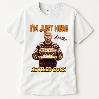 Funny Trump Thanksgiving IM Just Here For The Deviled Eggs Tall T-Shirt