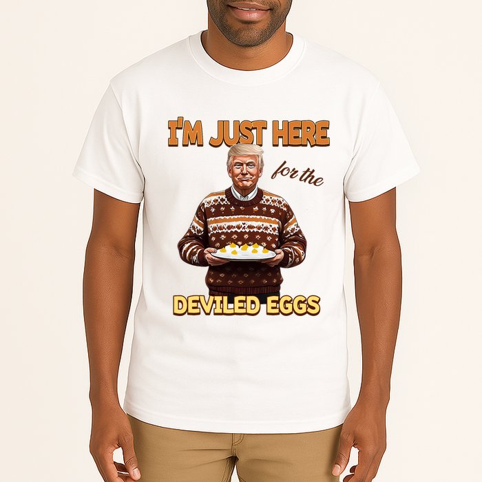 Funny Trump Thanksgiving IM Just Here For The Deviled Eggs Tall T-Shirt