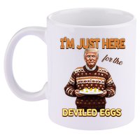 Funny Trump Thanksgiving IM Just Here For The Deviled Eggs 11oz C Handle Ceramic Mug