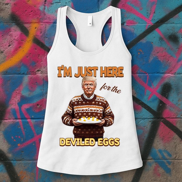 Funny Trump Thanksgiving IM Just Here For The Deviled Eggs Womens Tank Top