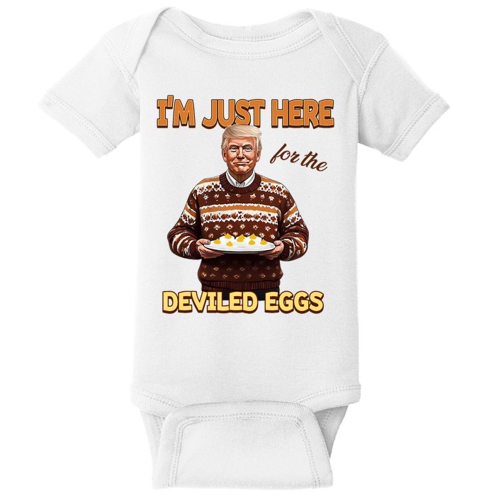 Funny Trump Thanksgiving IM Just Here For The Deviled Eggs Baby Bodysuit