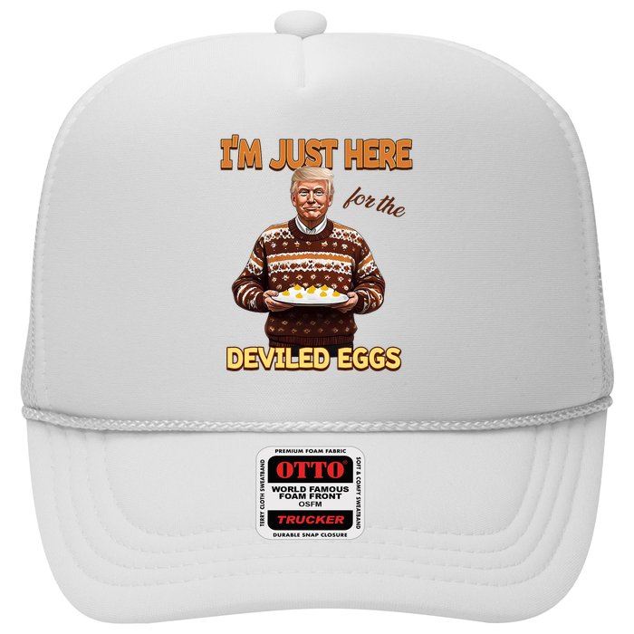 Funny Trump Thanksgiving IM Just Here For The Deviled Eggs Trucker Hat