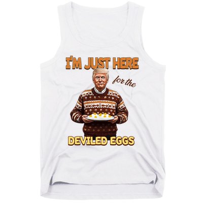 Funny Trump Thanksgiving IM Just Here For The Deviled Eggs Tank Top