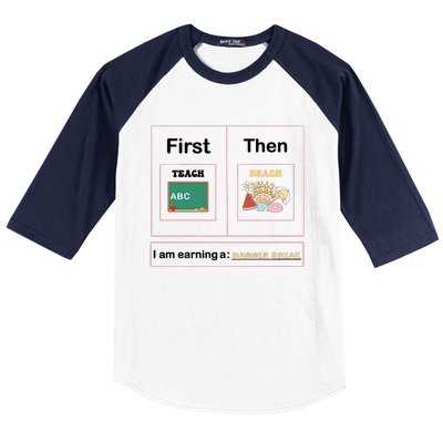 First Teach Then Beach First We Teach Then We Beach Baseball Sleeve Shirt