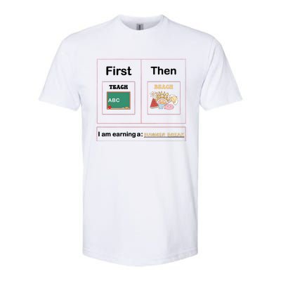 First Teach Then Beach First We Teach Then We Beach Softstyle CVC T-Shirt