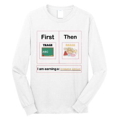 First Teach Then Beach First We Teach Then We Beach Long Sleeve Shirt