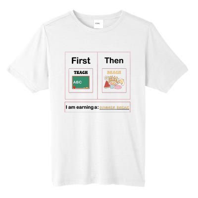 First Teach Then Beach First We Teach Then We Beach Tall Fusion ChromaSoft Performance T-Shirt