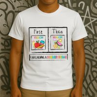First Teach Then Beach I Am Earning A Summer Break T-Shirt