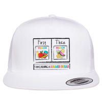 First Teach Then Beach I Am Earning A Summer Break Flat Bill Trucker Hat