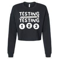 Funny Teacher Testing Design For Wo Testing Teacher Cropped Pullover Crew