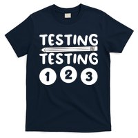 Funny Teacher Testing Design For Wo Testing Teacher T-Shirt