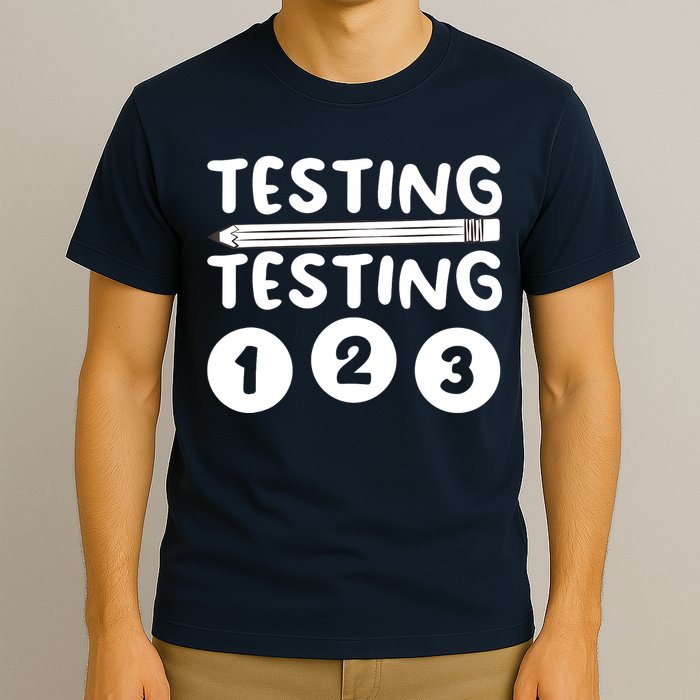 Funny Teacher Testing Design For Wo Testing Teacher T-Shirt