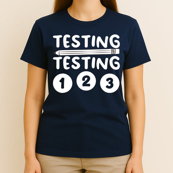 Funny Teacher Testing Design For Wo Testing Teacher T-Shirt