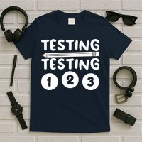 Funny Teacher Testing Design For Wo Testing Teacher T-Shirt