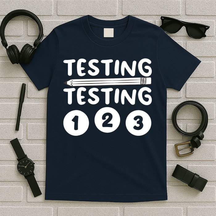 Funny Teacher Testing Design For Wo Testing Teacher T-Shirt