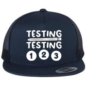 Funny Teacher Testing Design For Wo Testing Teacher Flat Bill Trucker Hat