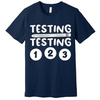 Funny Teacher Testing Design For Wo Testing Teacher Premium T-Shirt