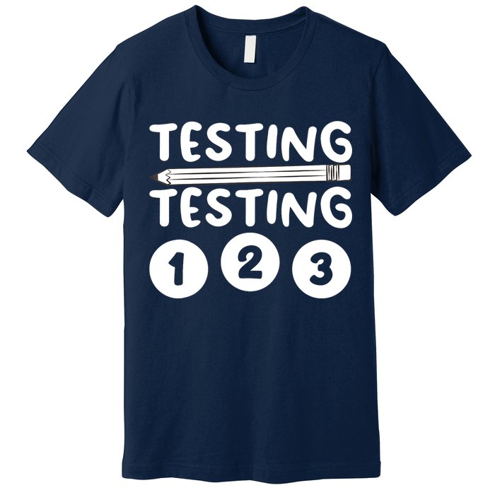 Funny Teacher Testing Design For Wo Testing Teacher Premium T-Shirt