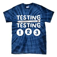 Funny Teacher Testing Design For Wo Testing Teacher Tie-Dye T-Shirt