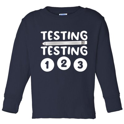 Funny Teacher Testing Design For Wo Testing Teacher Toddler Long Sleeve Shirt