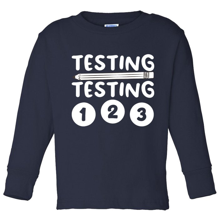 Funny Teacher Testing Design For Wo Testing Teacher Toddler Long Sleeve Shirt