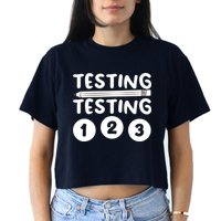 Funny Teacher Testing Design For Wo Testing Teacher Crop Top