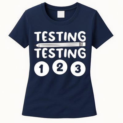 Funny Teacher Testing Design For Wo Testing Teacher Womens T-Shirt