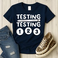 Funny Teacher Testing Design For Wo Testing Teacher Womens T-Shirt