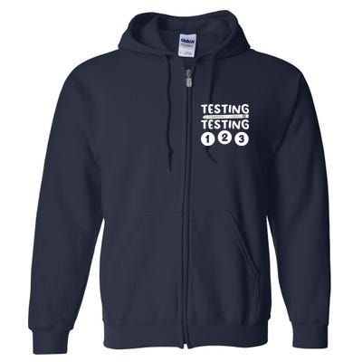Funny Teacher Testing Design For Wo Testing Teacher Full Zip Hoodie