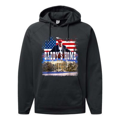 Funny Trump Take America Back Daddys Home Trump 2024 Performance Fleece Hoodie