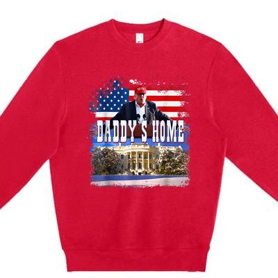 Funny Trump Take America Back Daddys Home Trump 2024 Premium Crewneck Sweatshirt