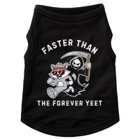 Faster Than The Forever Yeet Run Away Faster Funny Saying Doggie Tank
