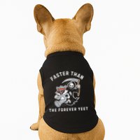 Faster Than The Forever Yeet Run Away Faster Funny Saying Doggie Tank